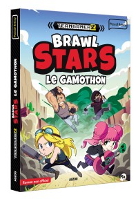 Team gamerz tome 3 - Brawl stars, le gamothon