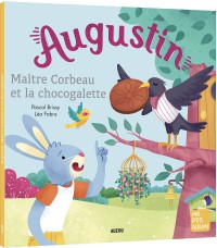 Augustin, maître corbeau et la chocogalette - Ne