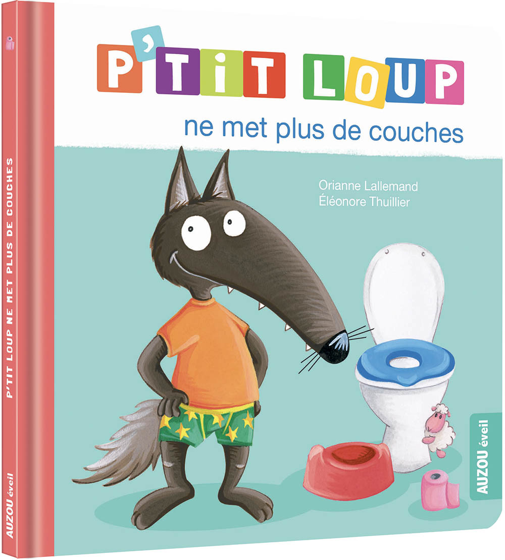 P'tit Loup Ne Met Plus De Couches - Ne