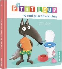 P'tit Loup ne met plus de couches - Ne