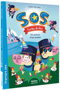 Sos contes de fées tome 1 - Un prince trop pressé