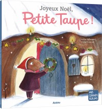 Joyeux noël, petite taupe (ne)