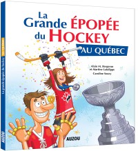 La grande épopée du hockey au Québec