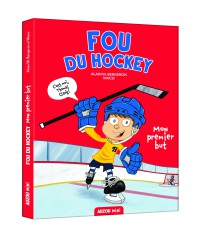 Fou du hockey : Mon premier but