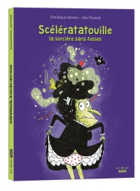 Scélératatouille la sorcière sans fesses