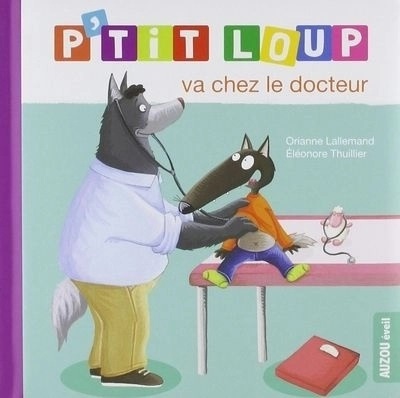 P'tit Loup Va Chez Le Docteur - Québec