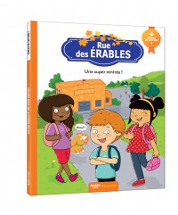 Rue des érables niveau 1 : une super rentrée !