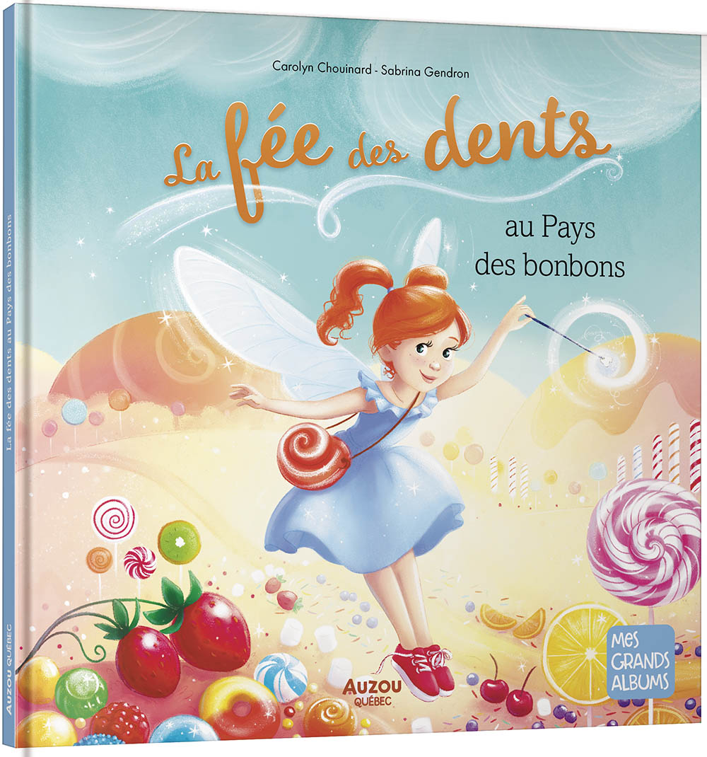 La Fée Des Dents Au Pays Des Bonbons.