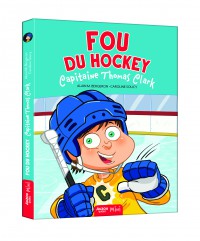 Fou du hockey : Captaine Thomas Clark