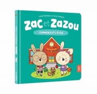 Zac et Zazou commencent l’école