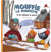 Mouffie la mouffette à la cabane à sucre