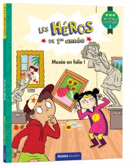 Les héros de 1re année - Musée en folie !