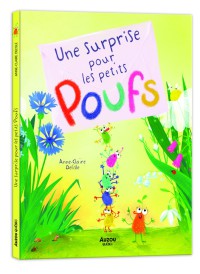 Une surprise pour les petits poufs