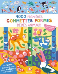 1000 premières gommettes formes - Bébés animaux