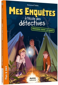 Mes enquêtes à l'école des détectives : frissons dans la forêt