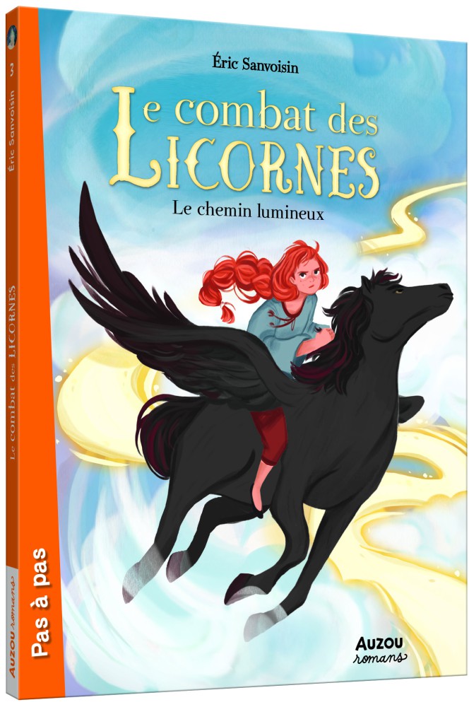 Le Combat Des Licornes : Le Chemin Lumineux