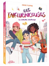 Les influenceuses 2- Le like me challenge