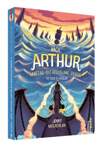 Moi, Arthur, maître du royaume perdu : retour à groaar