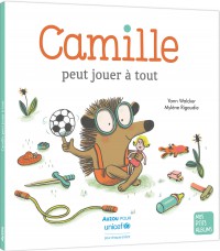 Camille peut jouer à tout