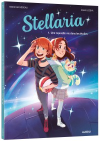 Une nouvelle vie dans les étoiles - tome 1