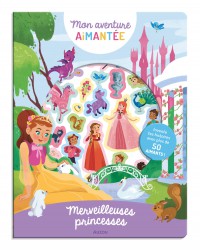 Mon aventure aimantée : merveilleuses princesses