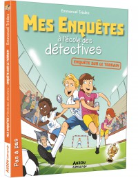 Mes enquetes a l'école des detectives tome 6 - Enquêtes sur le terrain