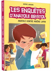 Les enquêtes d'Anatole Bristol - Anatole contre Arsène Lapin