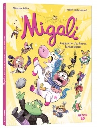 Migali tome 4 : Avalanche d'animaux fantastiques !