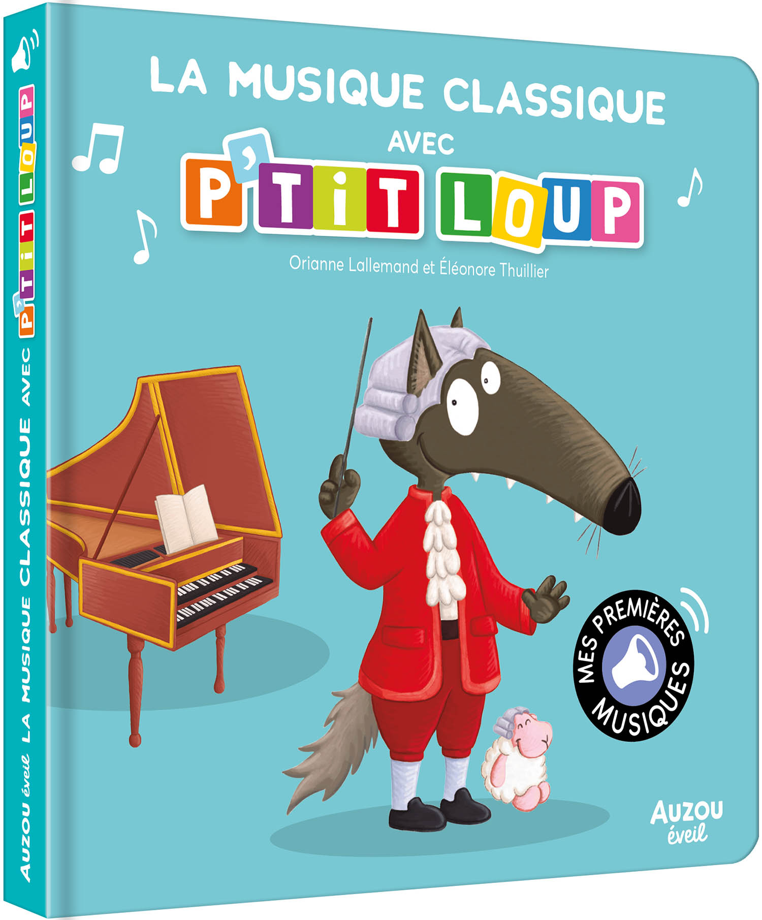 Mes Premiers Sonores - La Musique Classique Avec P'tit Loup