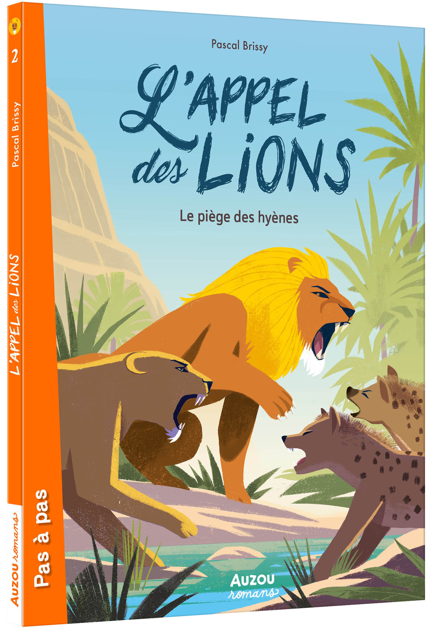 L'appel Des Lions - Tome 2 - Le Piège Des Hyènes