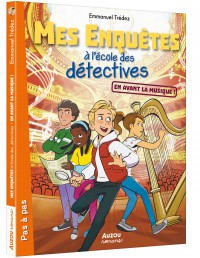 Mes enquêtes a l'ecole des détectives - En avant la musique !