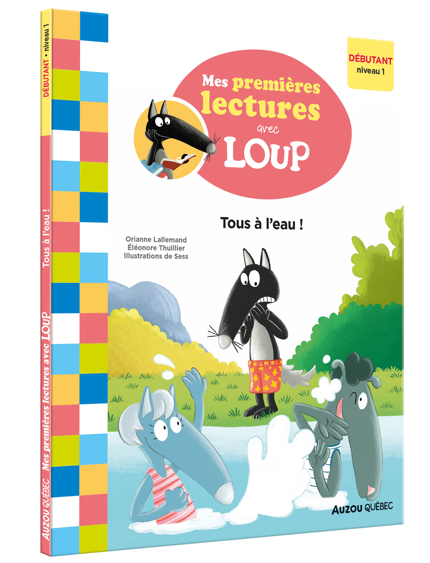 Mes Premières Lectures Avec Loup : Tous À L'eau !  Niveau 1