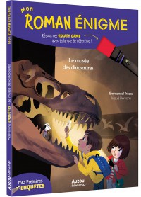 Mes premieres enquetes - Mon roman enigme - Le musée des dinosaures