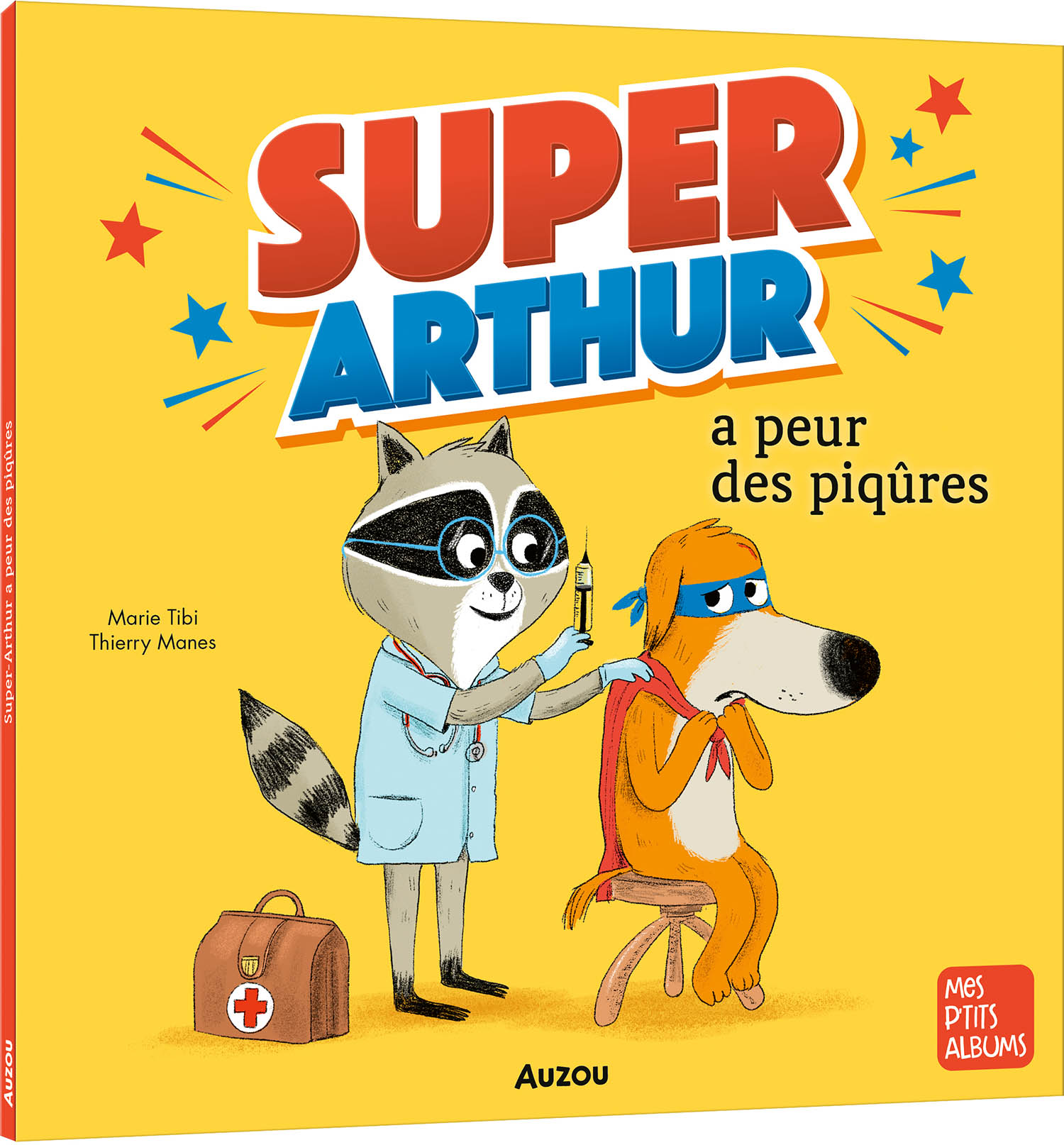 Super-Arthur A Peur Des Piqûres