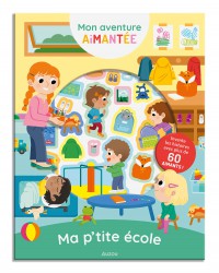 Mon aventure aimantée - Ma p'tite école