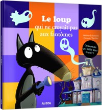 Le loup qui ne croyait pas aux fantômes