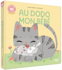 Histoires à câliner - Au dodo mon bébé