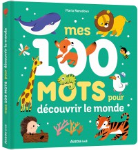 Mes 100 mots pour découvrir le monde