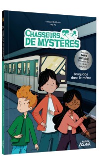 T10 Chasseurs de mystères - Braquage dans le métro