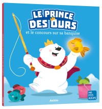 Le Prince des ours et le concours sur la banquise