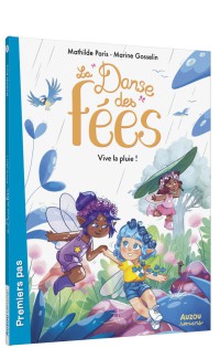 La danse des fées - Vive la pluie !