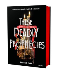 These deadly prophecies